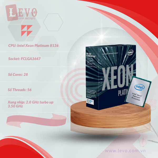 CPU Intel Xeon Platinum 8136 (28 Core 56 Threads, Xung nhịp 2.0Ghz turbo 3.5Ghz)